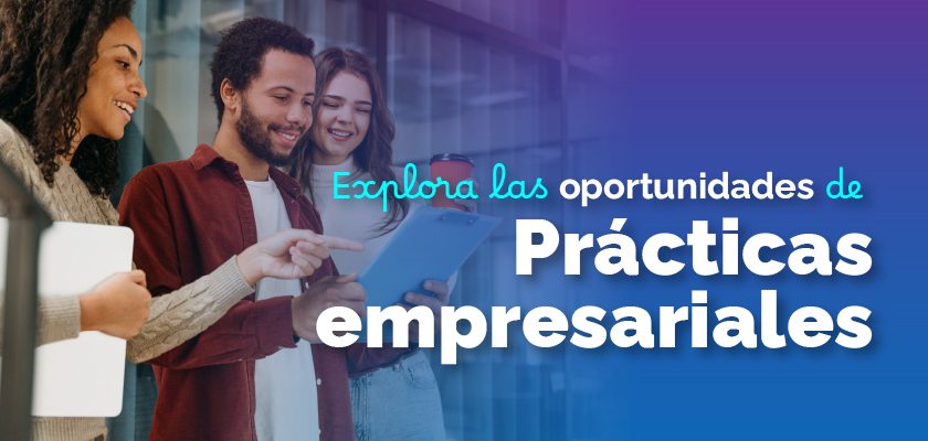 Noticia - Requisitos y oportunidades para acceder a prácticas empresariales