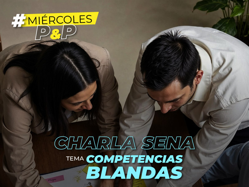 #MiércolesdeP&P Charla SENA Competencias Blandas
