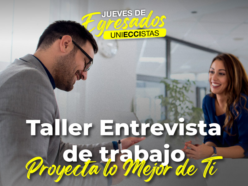 Taller – Entrevista de Trabajo “Proyecta lo Mejor de Ti”