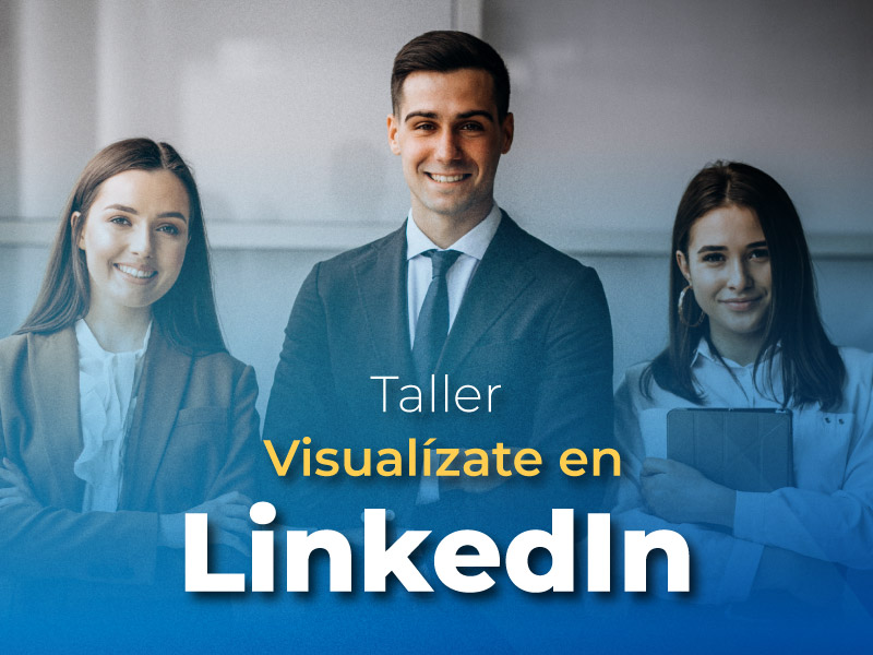 Taller – Visualízate en LinkedIn