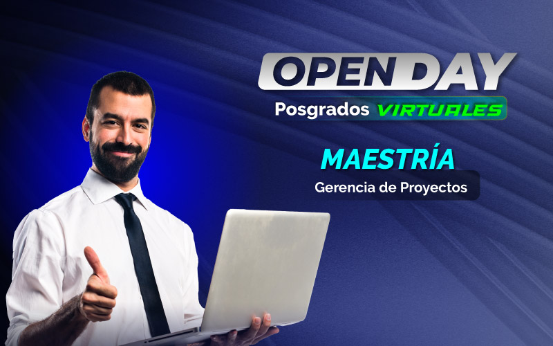 Open Day Virtual – Maestría en Gerencia de Proyectos