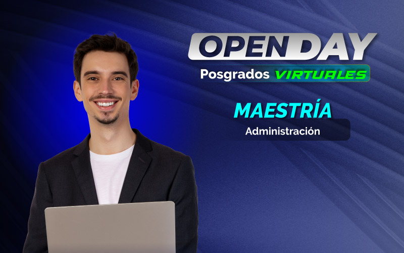 Open Day Virtual – Maestría en Administración