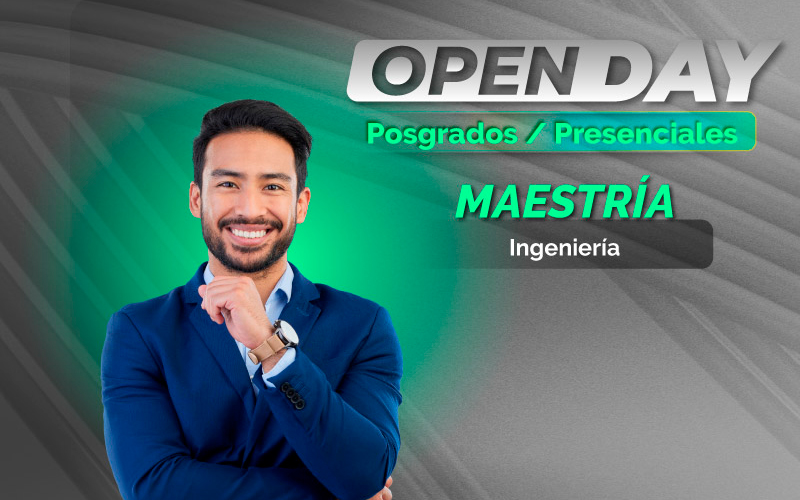 Open Day presencial Maestría en Ingeniería