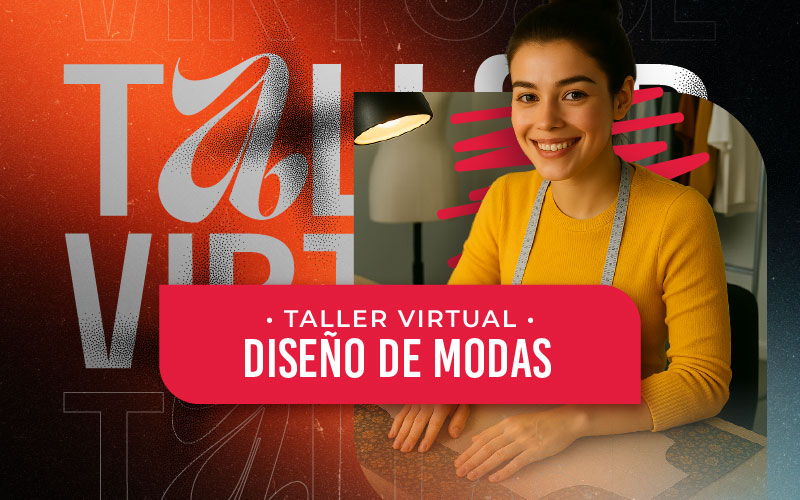 Taller virtual – Diseño de Modas