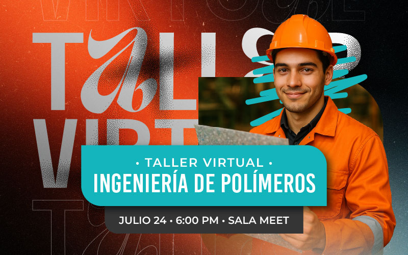 Taller virtual – Ingeniería de Polímeros