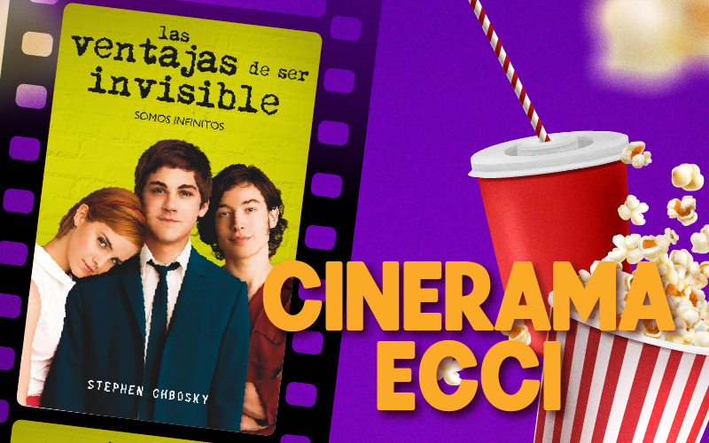 Cinerama ECCI Las ventajas de ser invisible