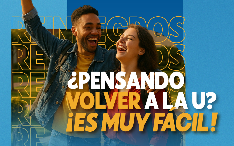 Vuelve a la Universidad ECCI y retoma tu camino